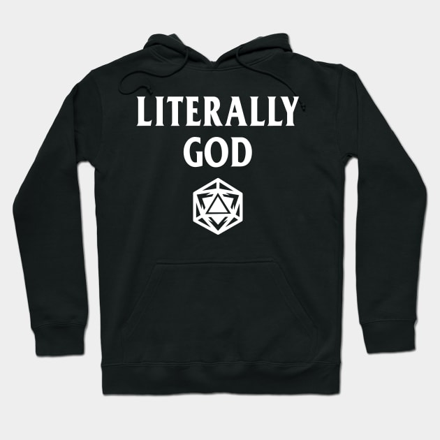 DnD Design Literally God Hoodie by OfficialTeeDreams